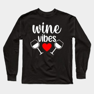 Wine Vibes. Funny Wine Lover Saying in White and Red Long Sleeve T-Shirt